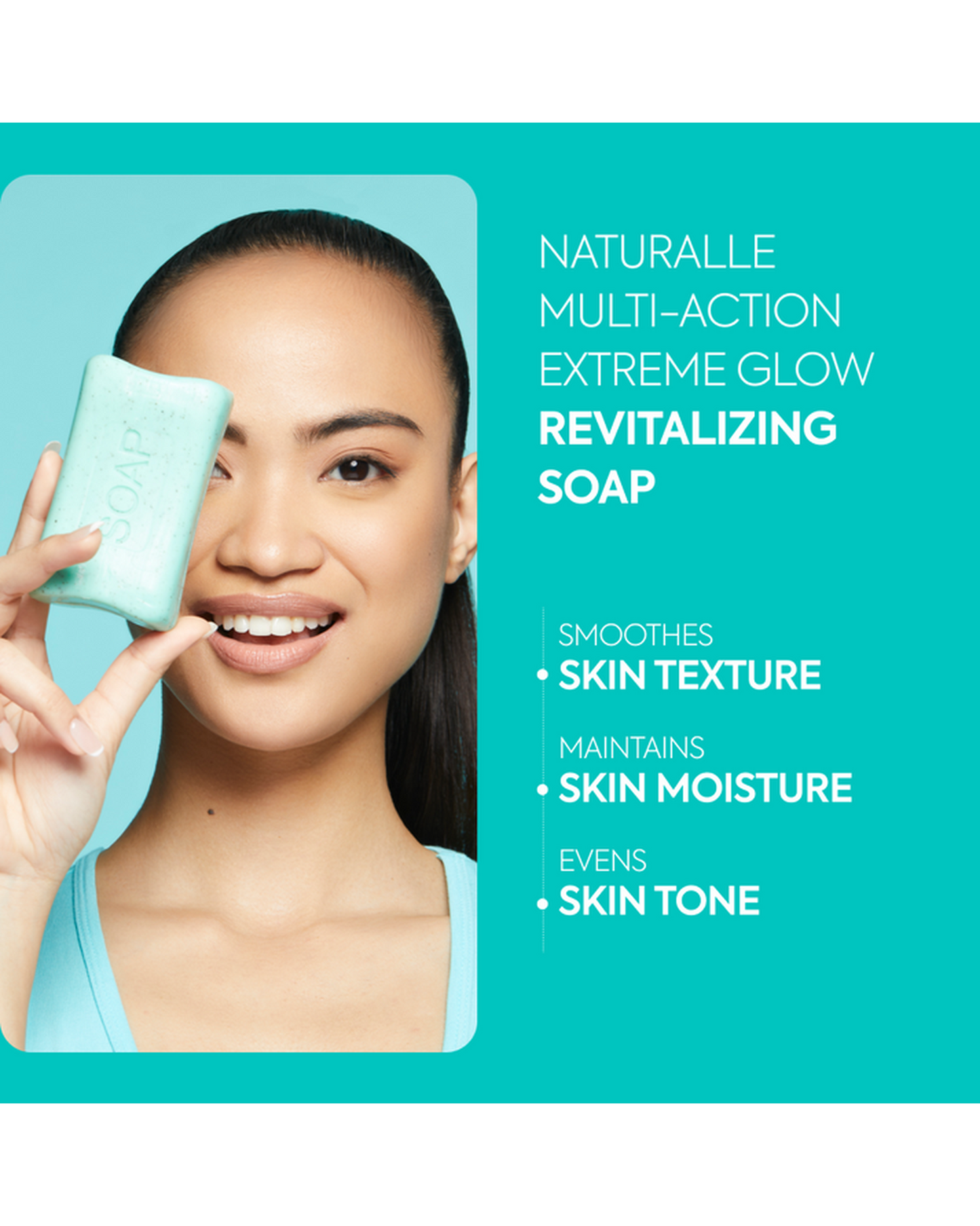 NATURALLE MULTI-ACTION EXTREME GLOW REVITALIZING SOAP
